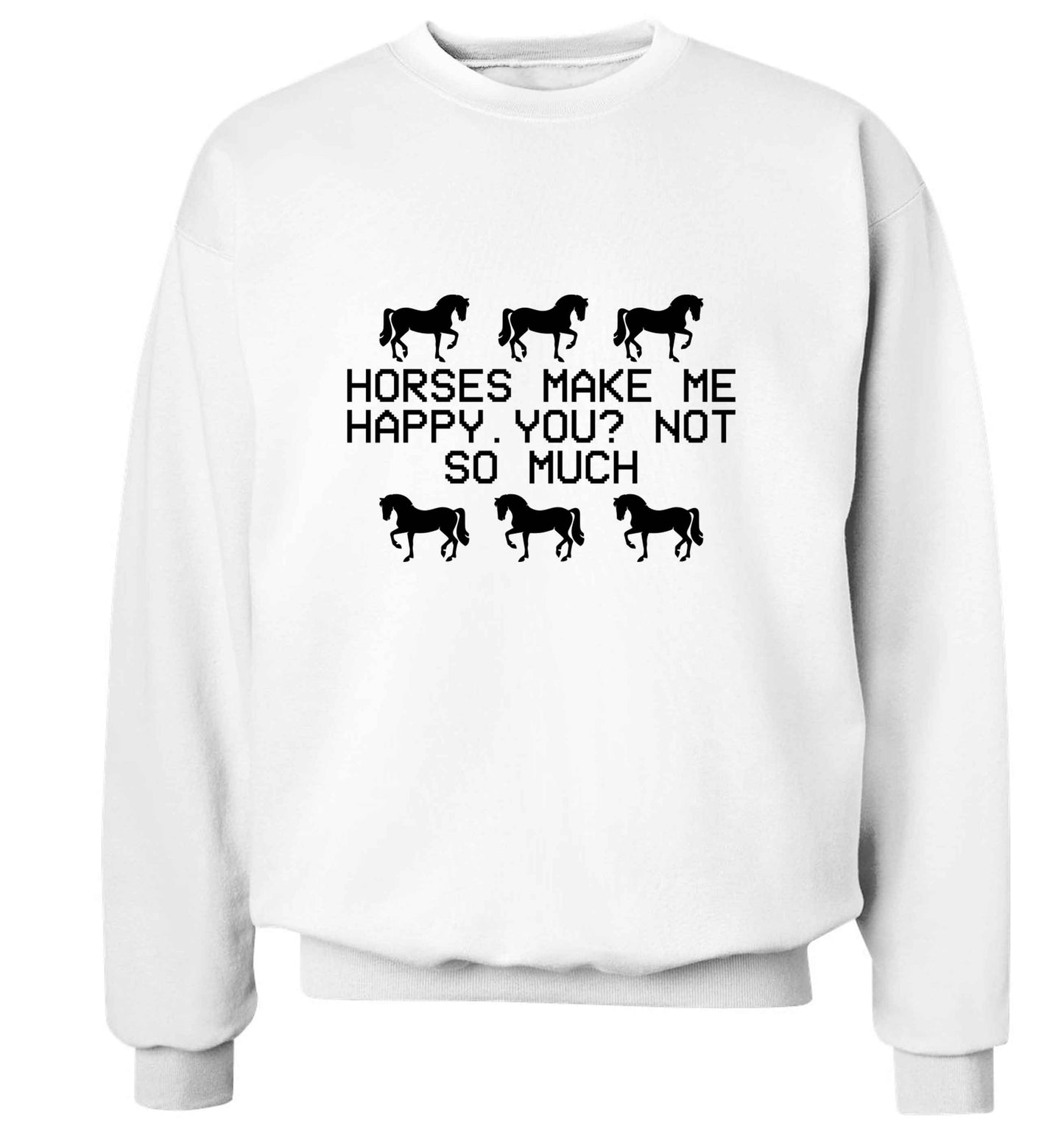 Horses make me happy, you not so much adult's unisex white sweater 2XL