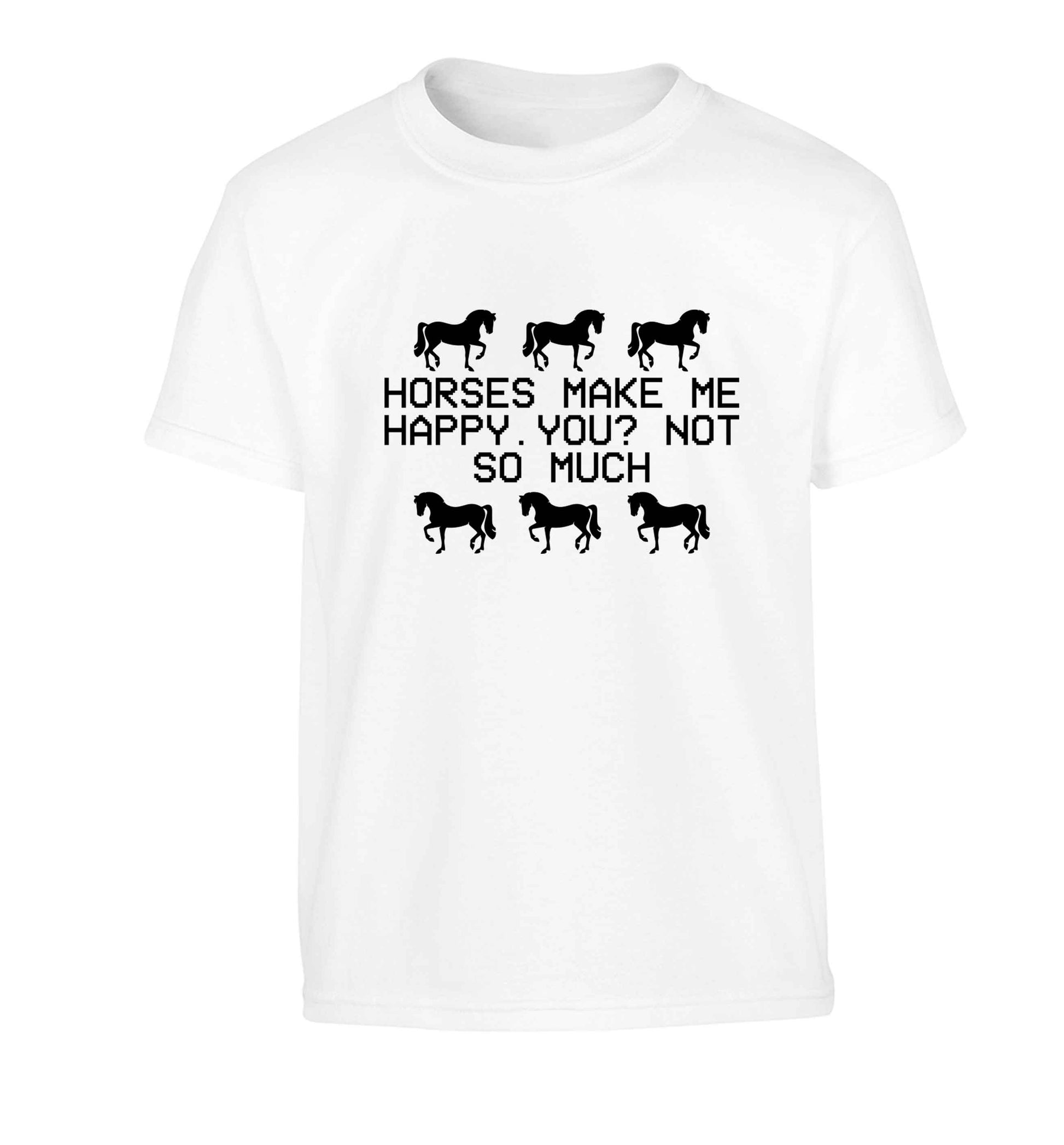 Horses make me happy, you not so much Children's white Tshirt 12-13 Years