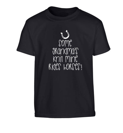 Some grandma's knit mine rides horses Children's black Tshirt 12-13 Years