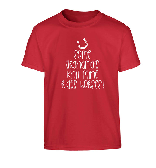 Some grandma's knit mine rides horses Children's red Tshirt 12-13 Years