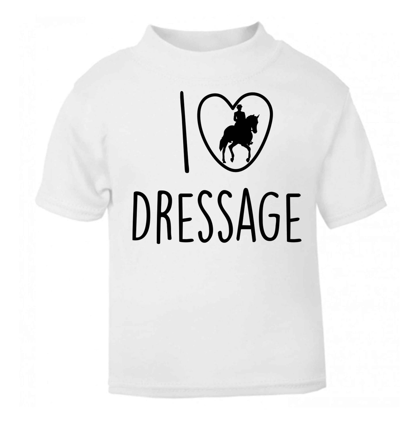 I love dressage white baby toddler Tshirt 2 Years