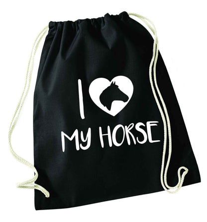 I love my horse black drawstring bag