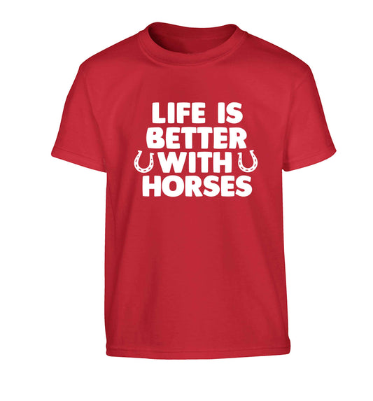 Life is better with horses Children's red Tshirt 12-13 Years