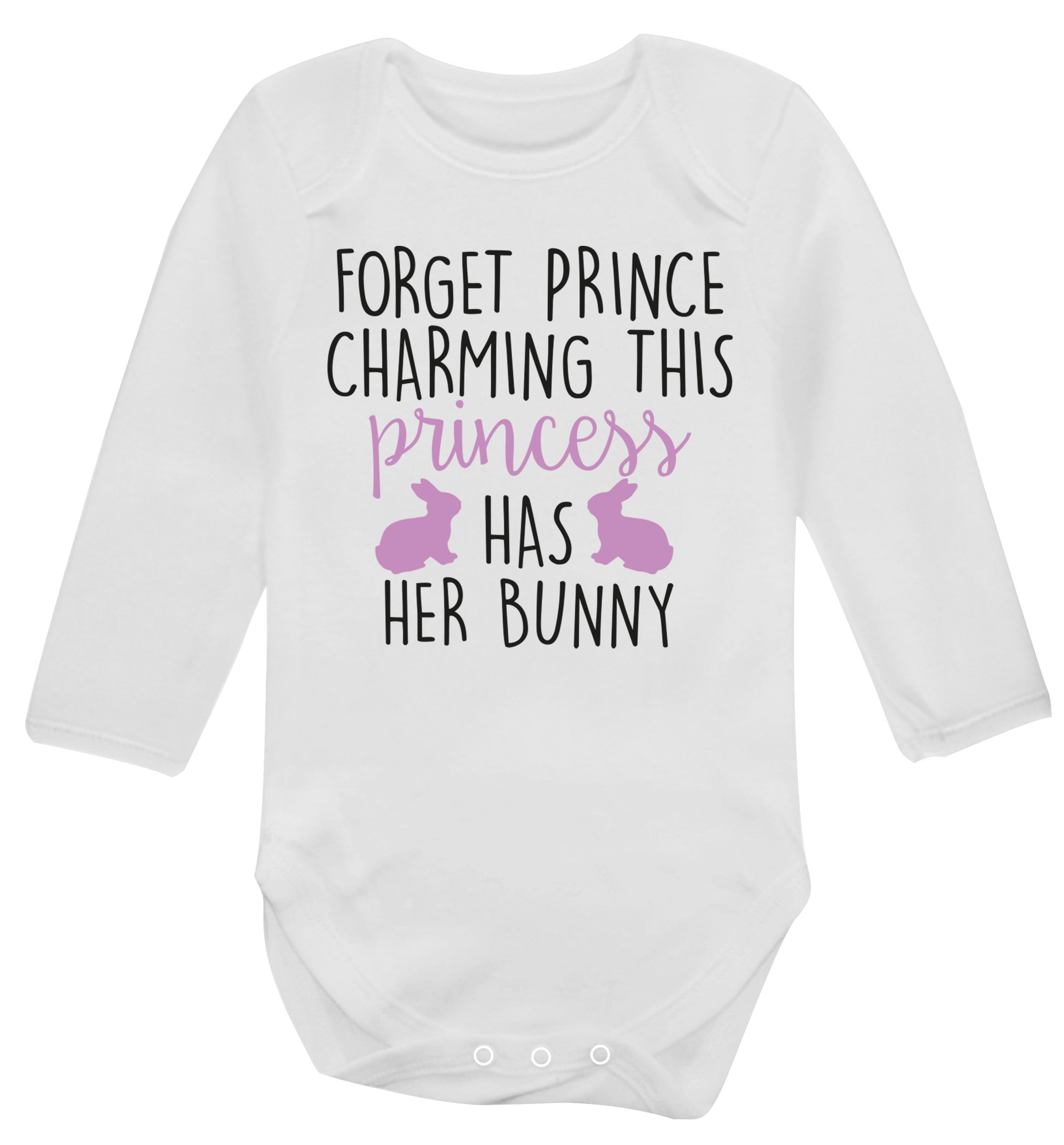 Forget prince charming this princess has her bunny Baby Vest long sleeved white 6-12 months