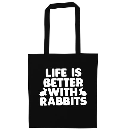 Life is better with rabbits black tote bag