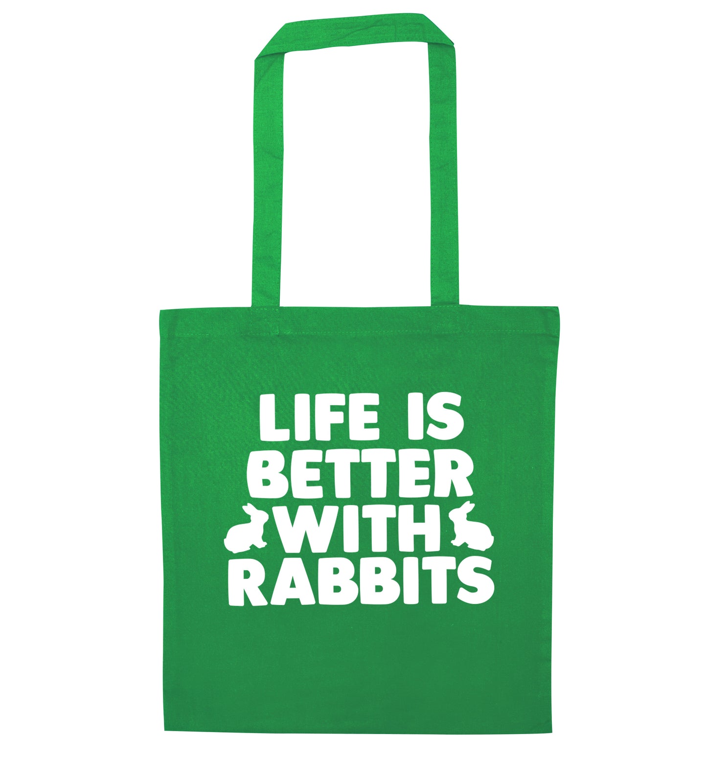 Life is better with rabbits green tote bag