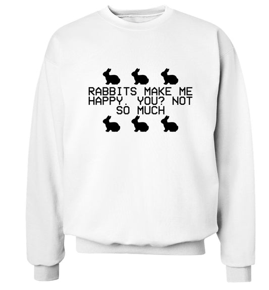 Rabbits make me happy, you not so much Adult's unisex white  sweater 2XL