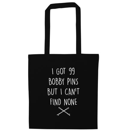 I got 99 bobby pins but I can't find none black tote bag