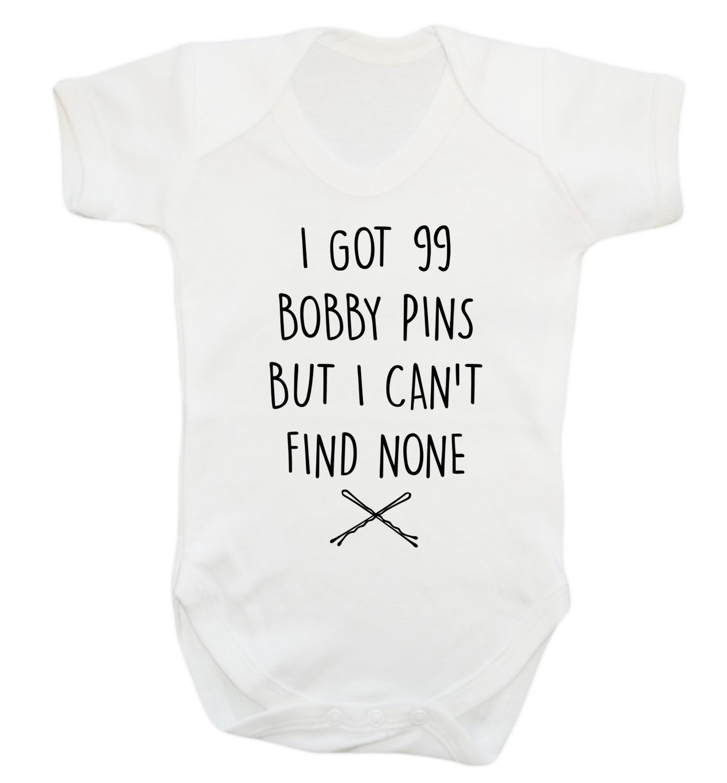 I got 99 bobby pins but I can't find none Baby Vest white 18-24 months
