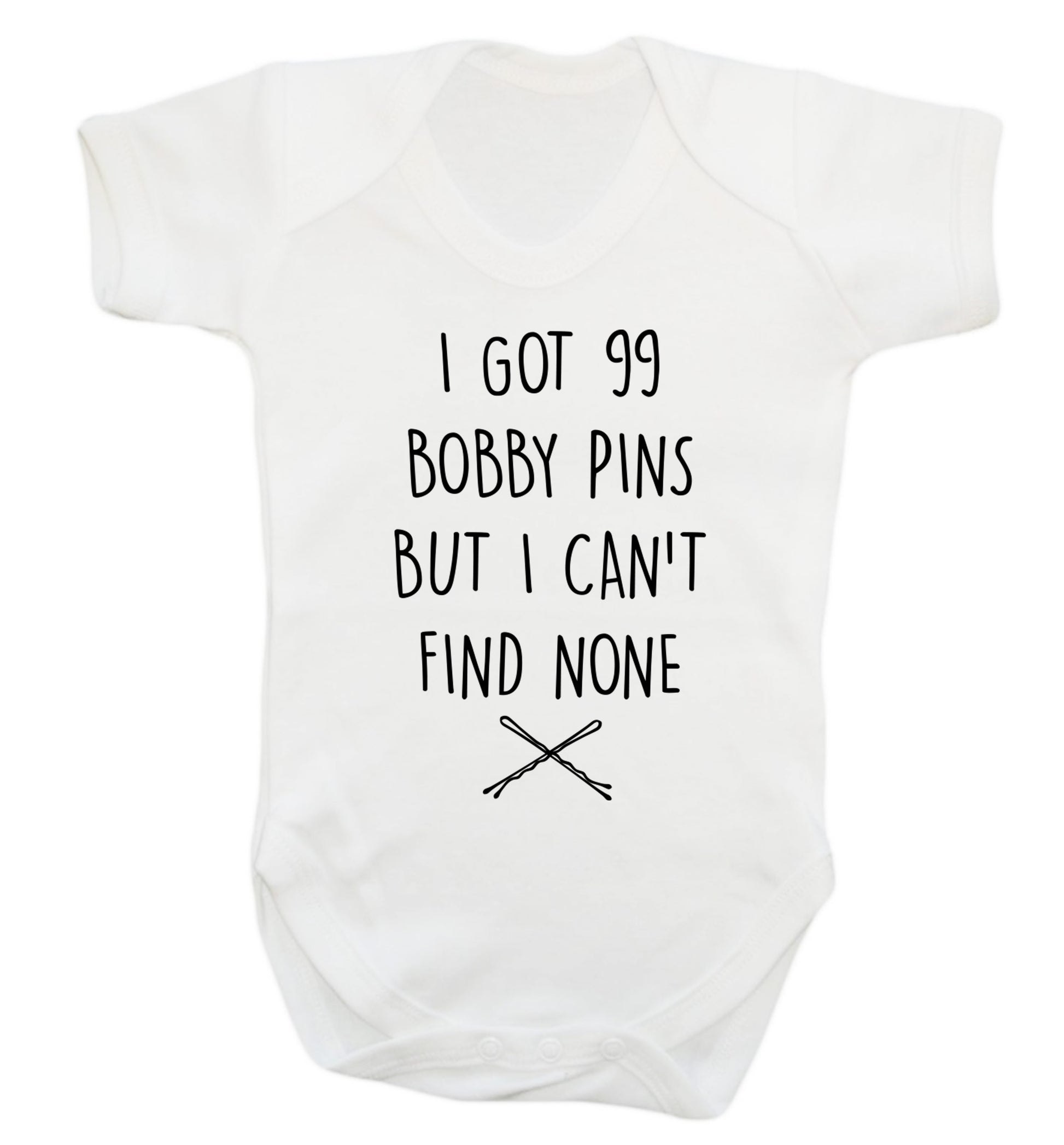 I got 99 bobby pins but I can't find none Baby Vest white 18-24 months