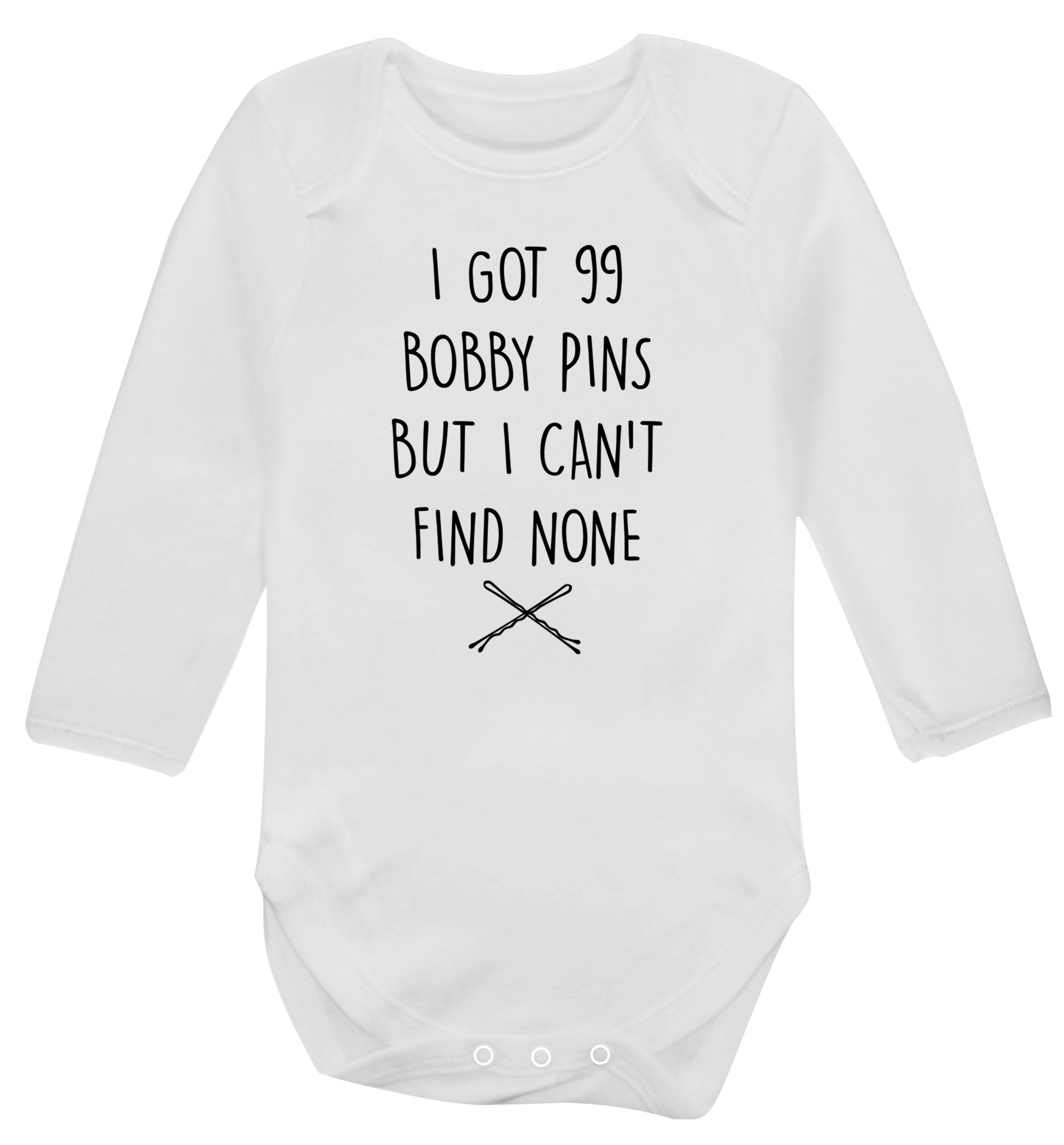 I got 99 bobby pins but I can't find none Baby Vest long sleeved white 6-12 months