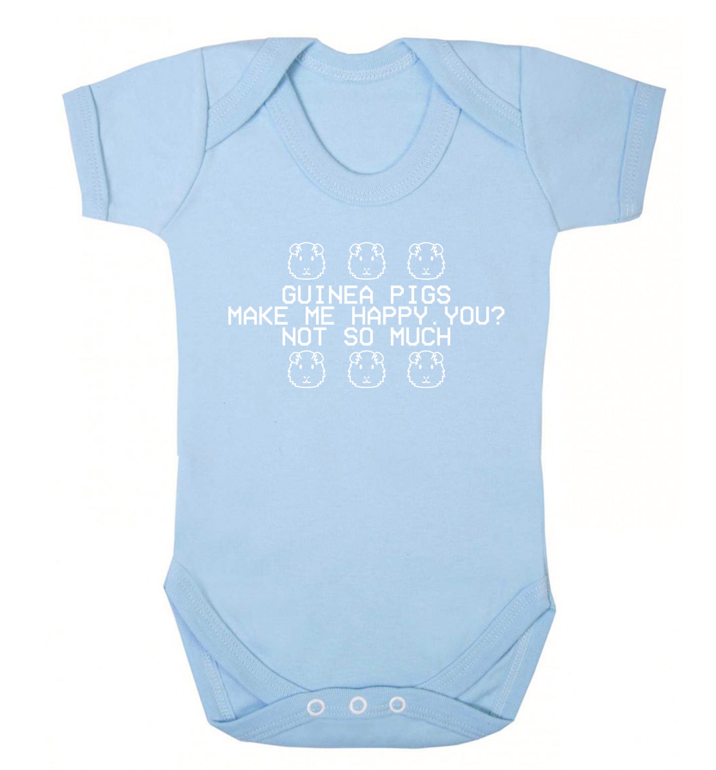 Guinea pigs make me happy, you not so much Baby Vest pale blue 18-24 months