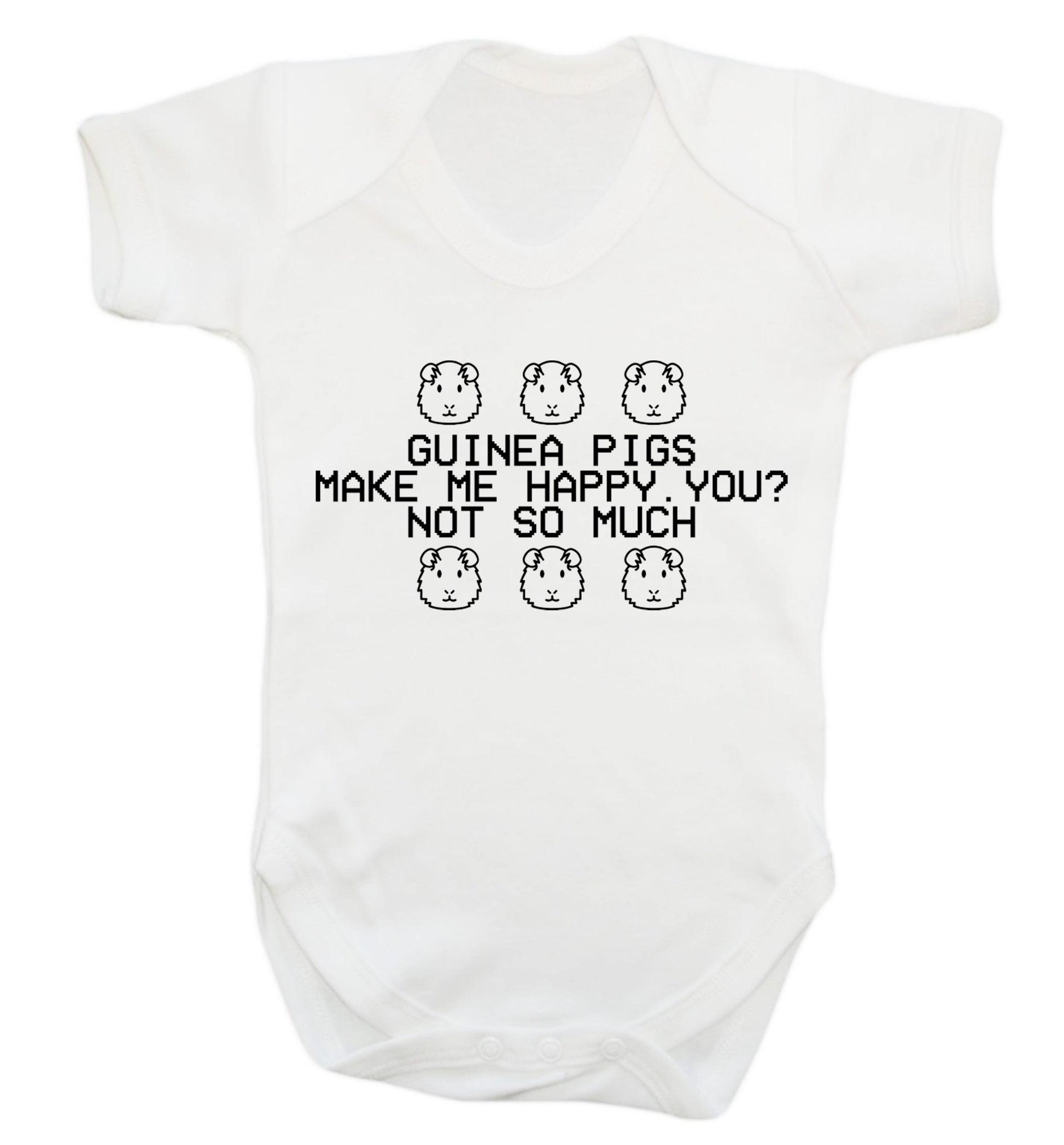 Guinea pigs make me happy, you not so much Baby Vest white 18-24 months