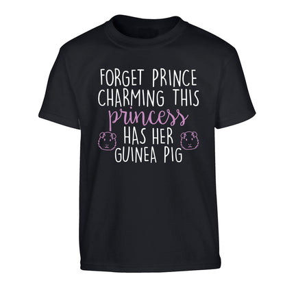 Forget prince charming, I have my guinea pig Children's black Tshirt 12-14 Years