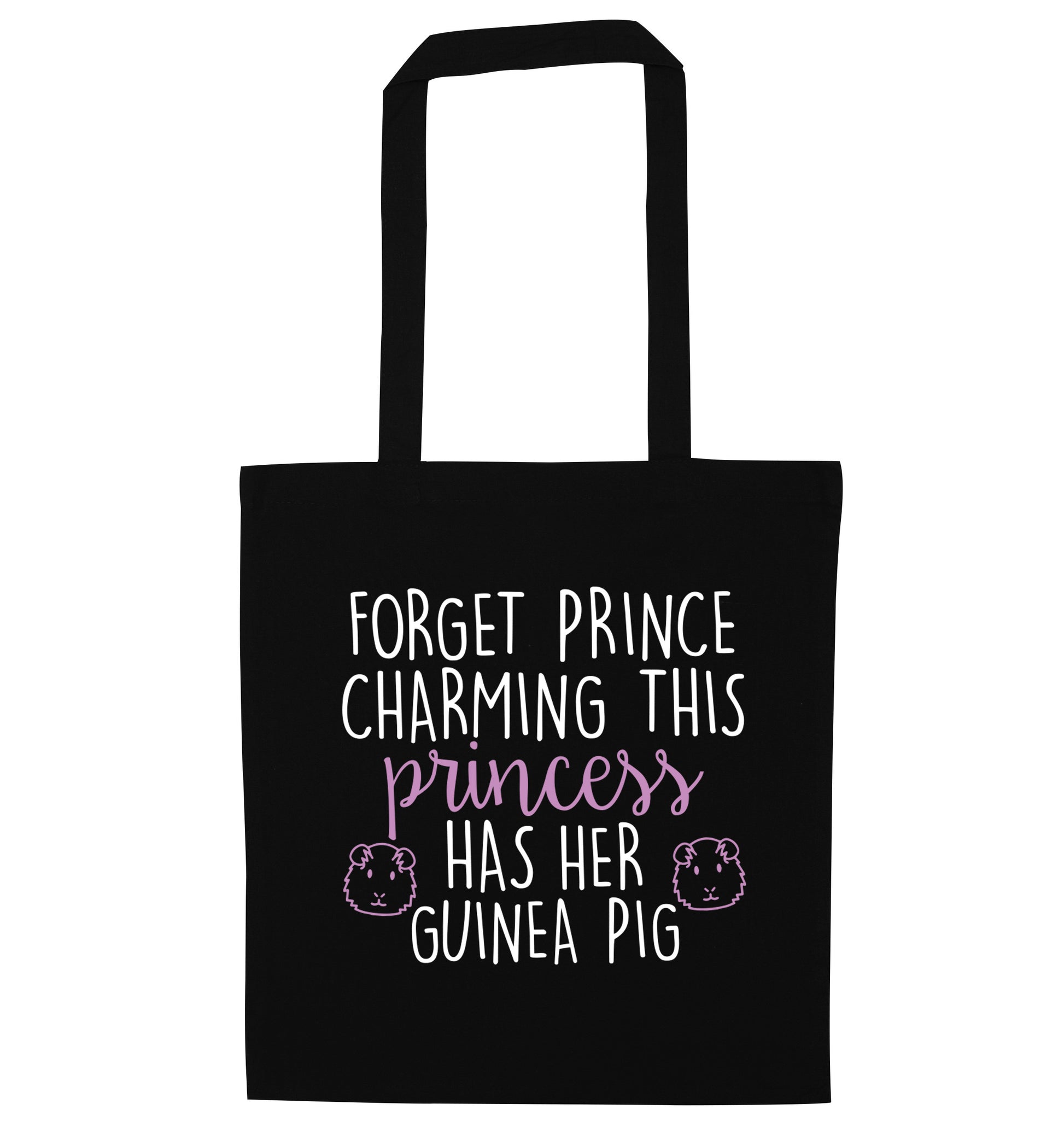 Forget prince charming, I have my guinea pig black tote bag