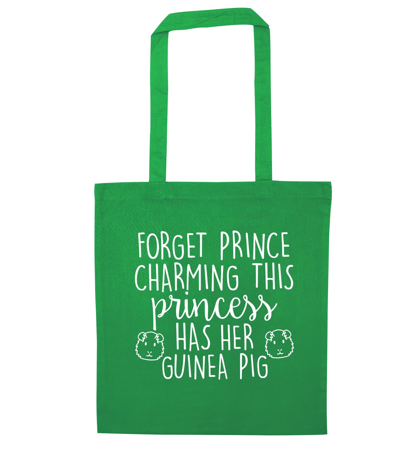 Forget prince charming, I have my guinea pig green tote bag