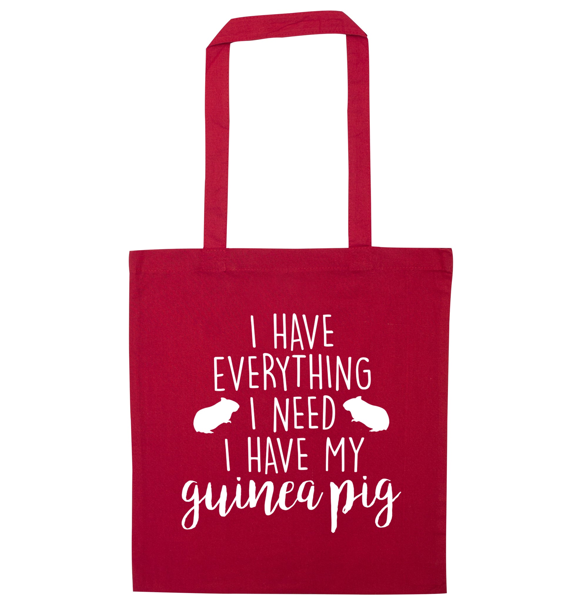 I have everything I need, I have my guinea pig red tote bag
