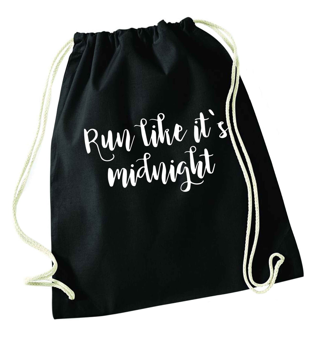Run like it's midnight black drawstring bag