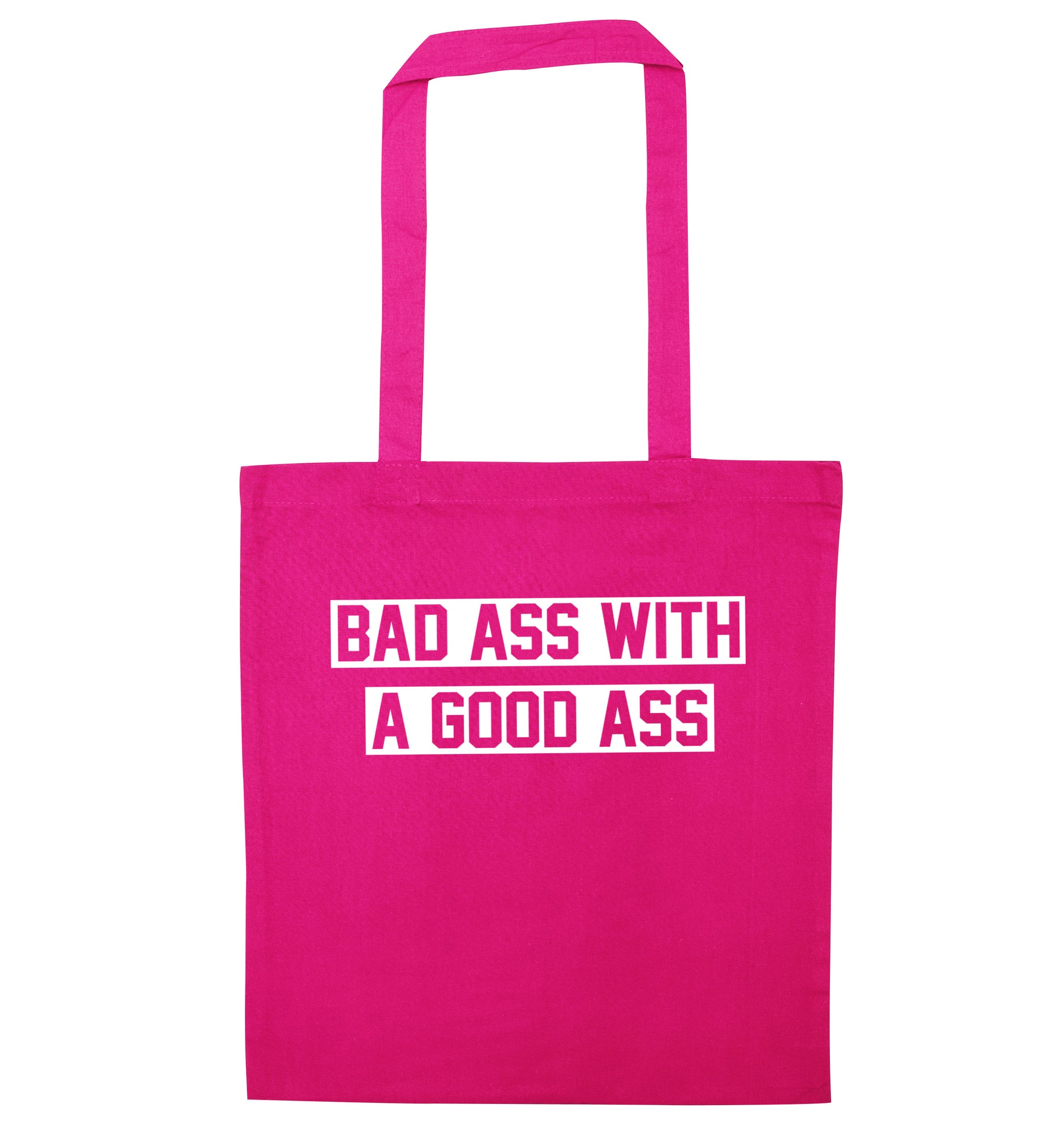 A bad ass with a good ass pink tote bag