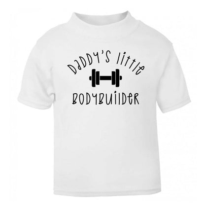 Daddy's little bodybuilder white Baby Toddler Tshirt 2 Years