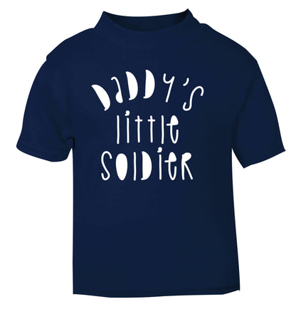 Daddy's little soldier navy Baby Toddler Tshirt 2 Years