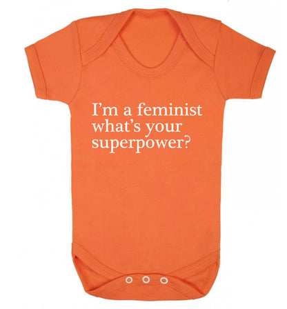 I'm a feminist what's your superpower? Baby Vest orange 18-24 months