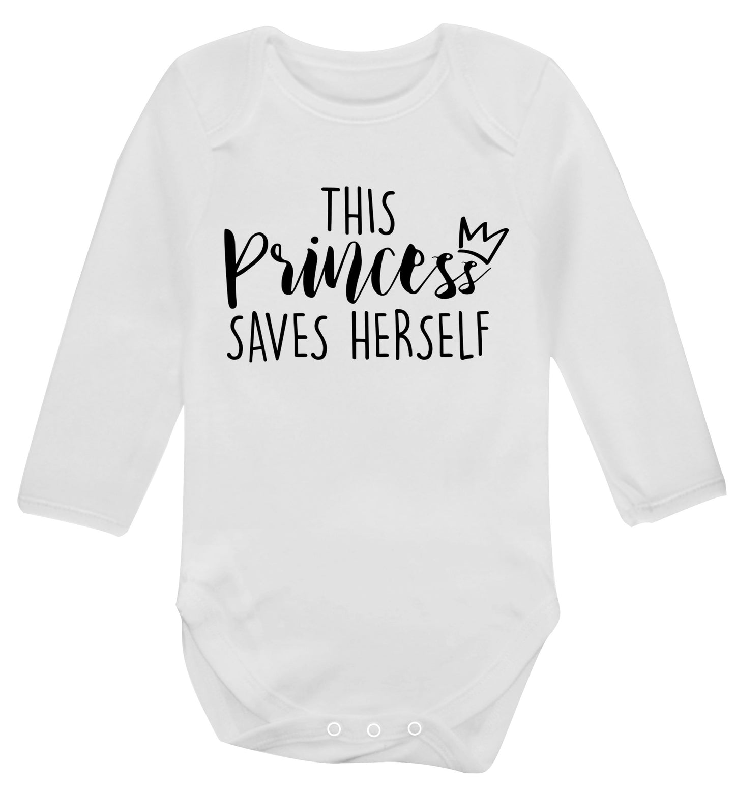 This princess saves herself Baby Vest long sleeved white 6-12 months