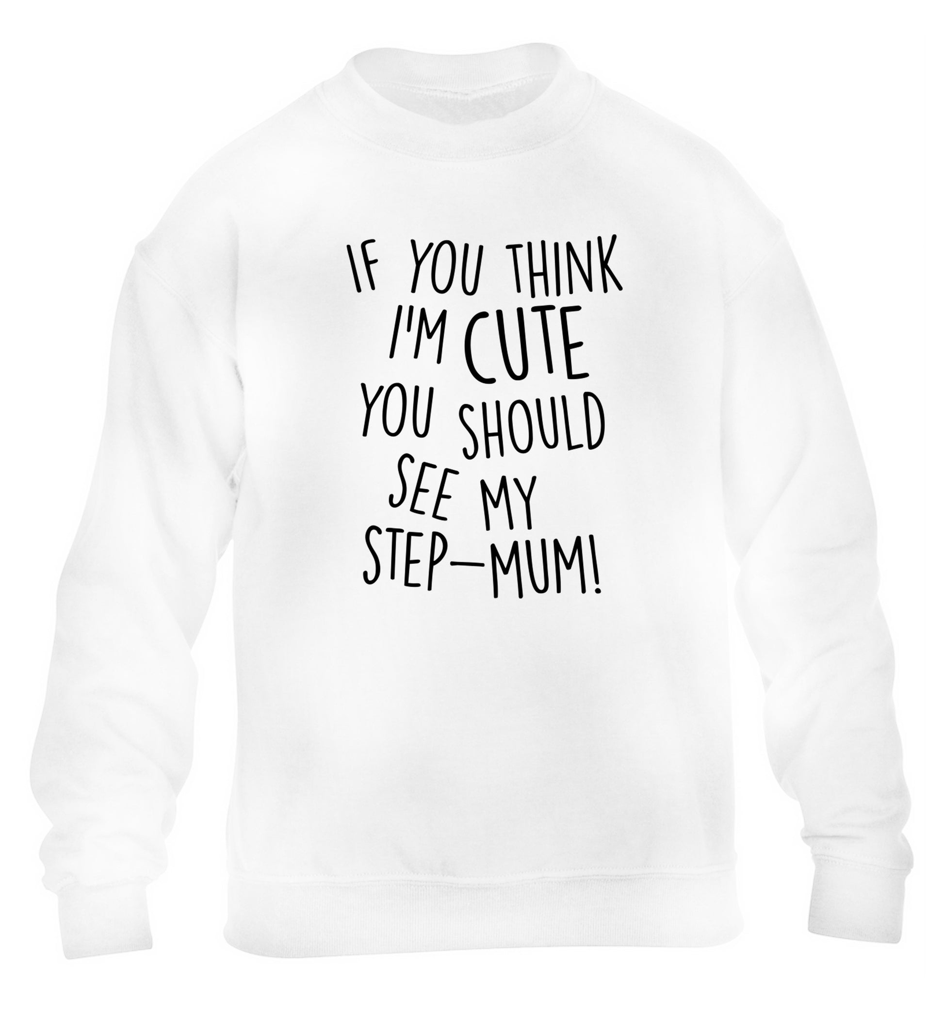 If you think I'm cute you should see my step-mum children's white sweater 12-13 Years