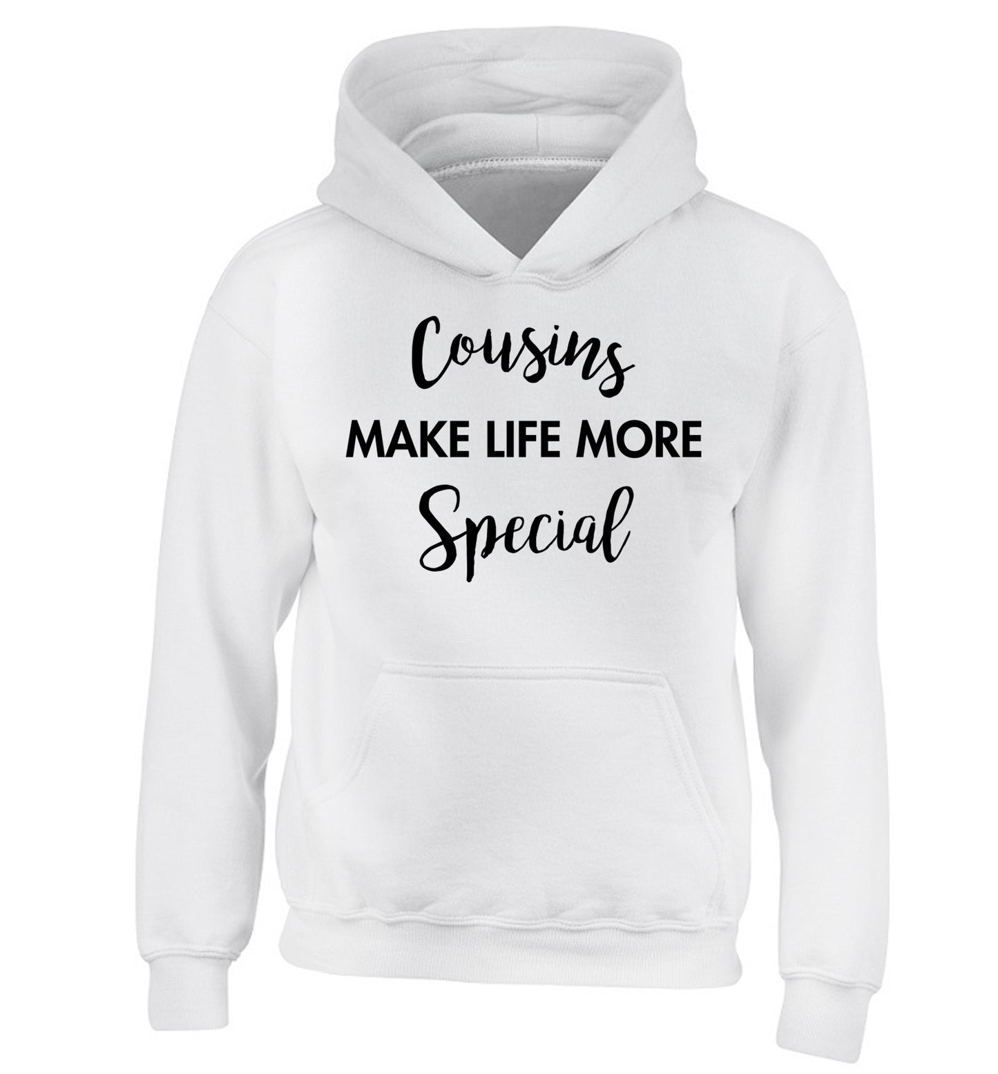 Cousins make life more special children's white hoodie 12-14 Years
