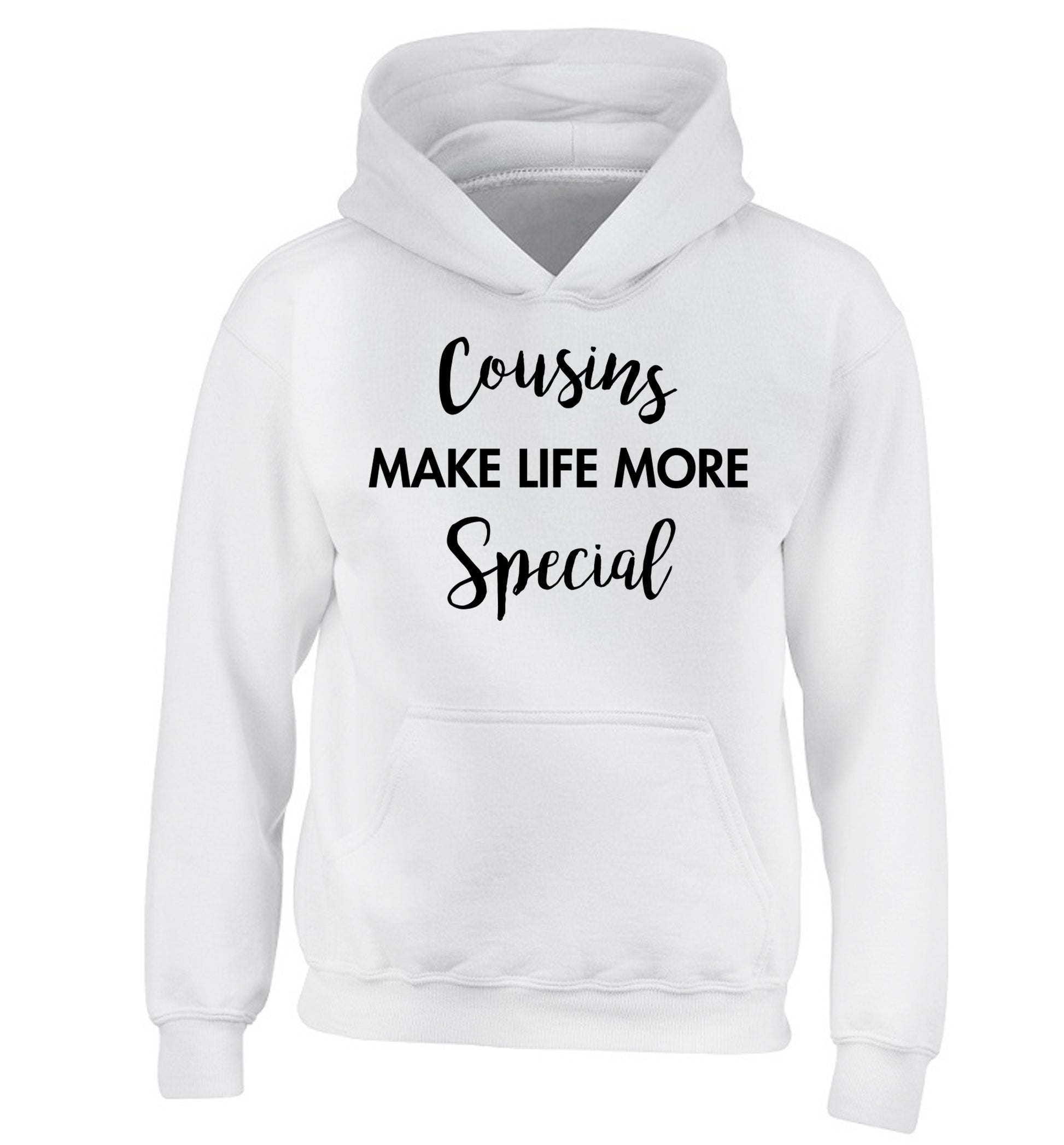 Cousins make life more special children's white hoodie 12-14 Years