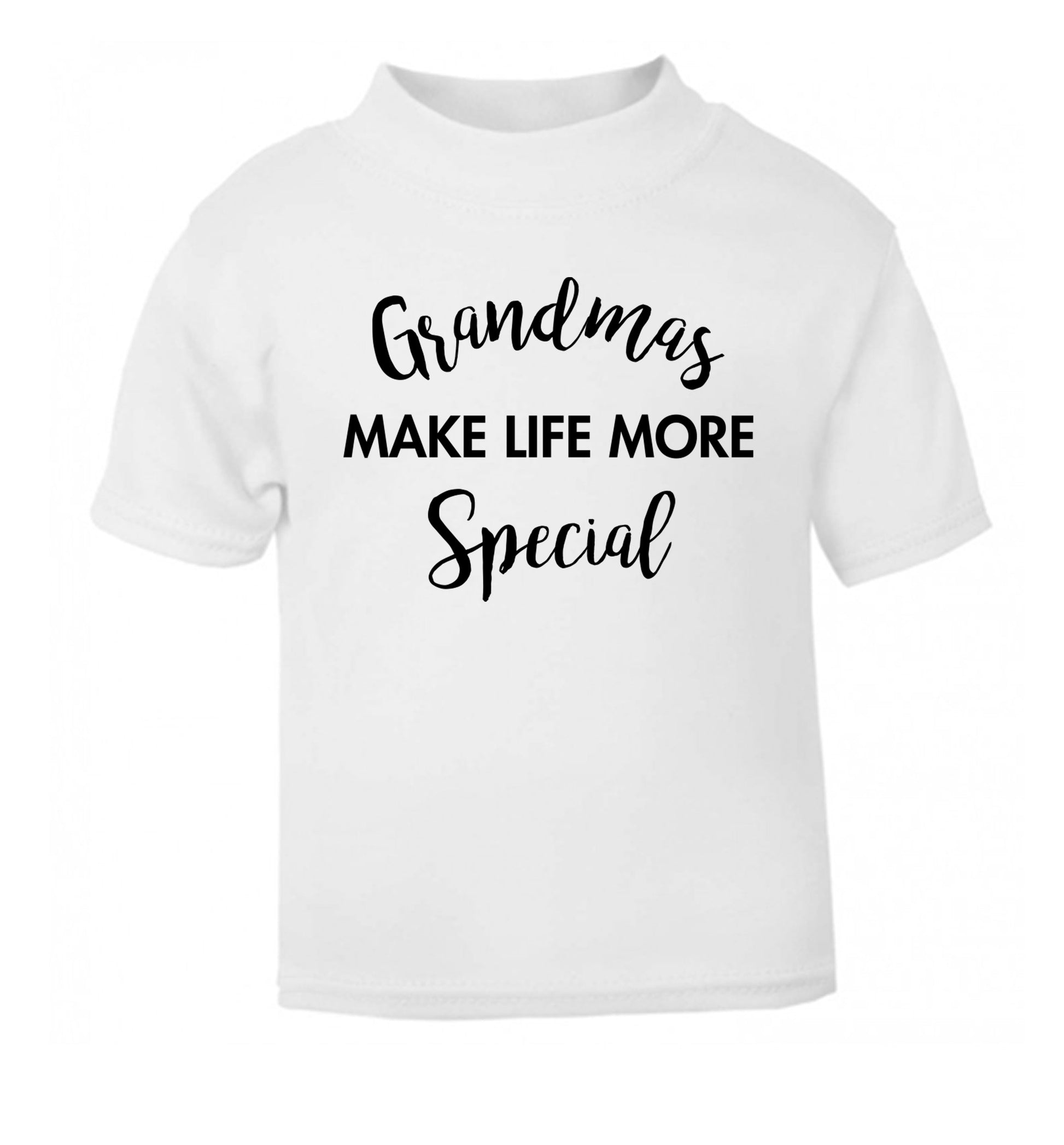 Grandmas make life more special white Baby Toddler Tshirt 2 Years
