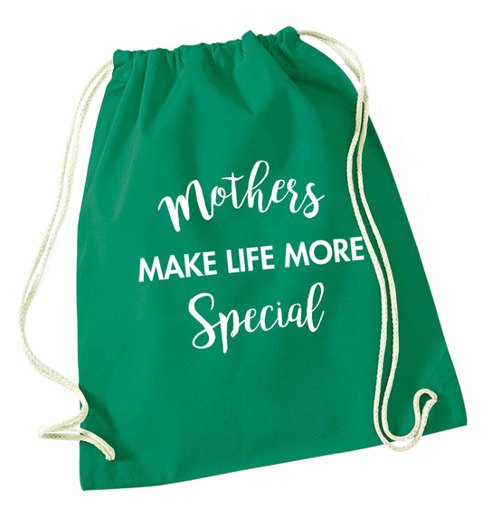 Mother's make life more special green drawstring bag