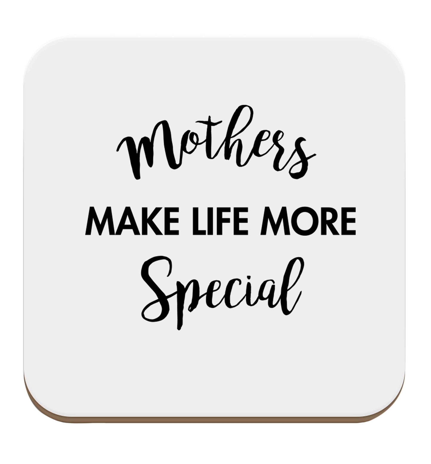 Mother's make life more special set of four coasters