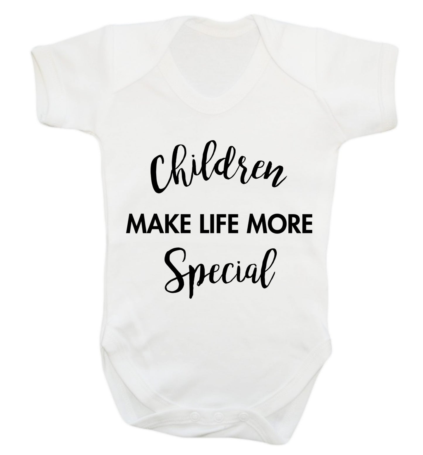 Children make life more special Baby Vest white 18-24 months