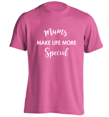 Mum's make life more special adults unisex pink Tshirt 2XL