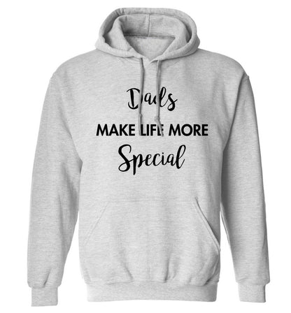 Dads make life more special adults unisex grey hoodie 2XL