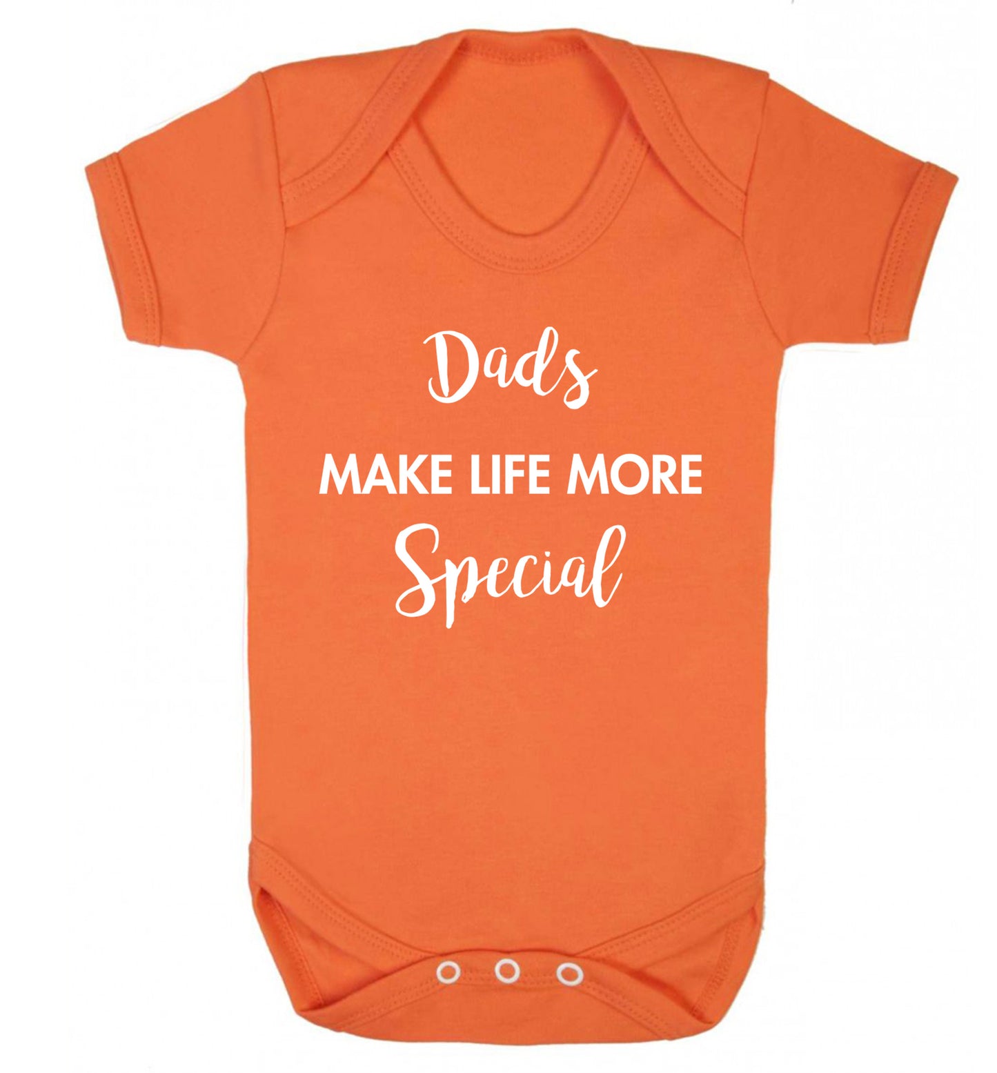 Dads make life more special Baby Vest orange 18-24 months