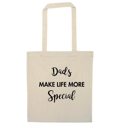 Dads make life more special natural tote bag