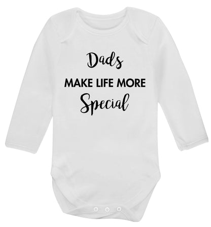 Dads make life more special Baby Vest long sleeved white 6-12 months