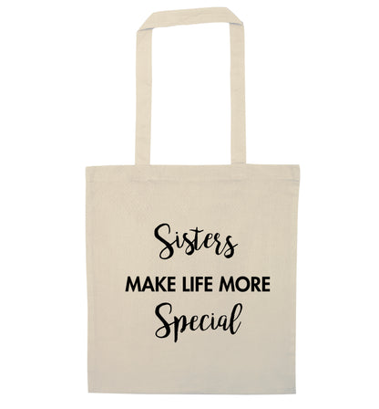 Sisters make life more special natural tote bag