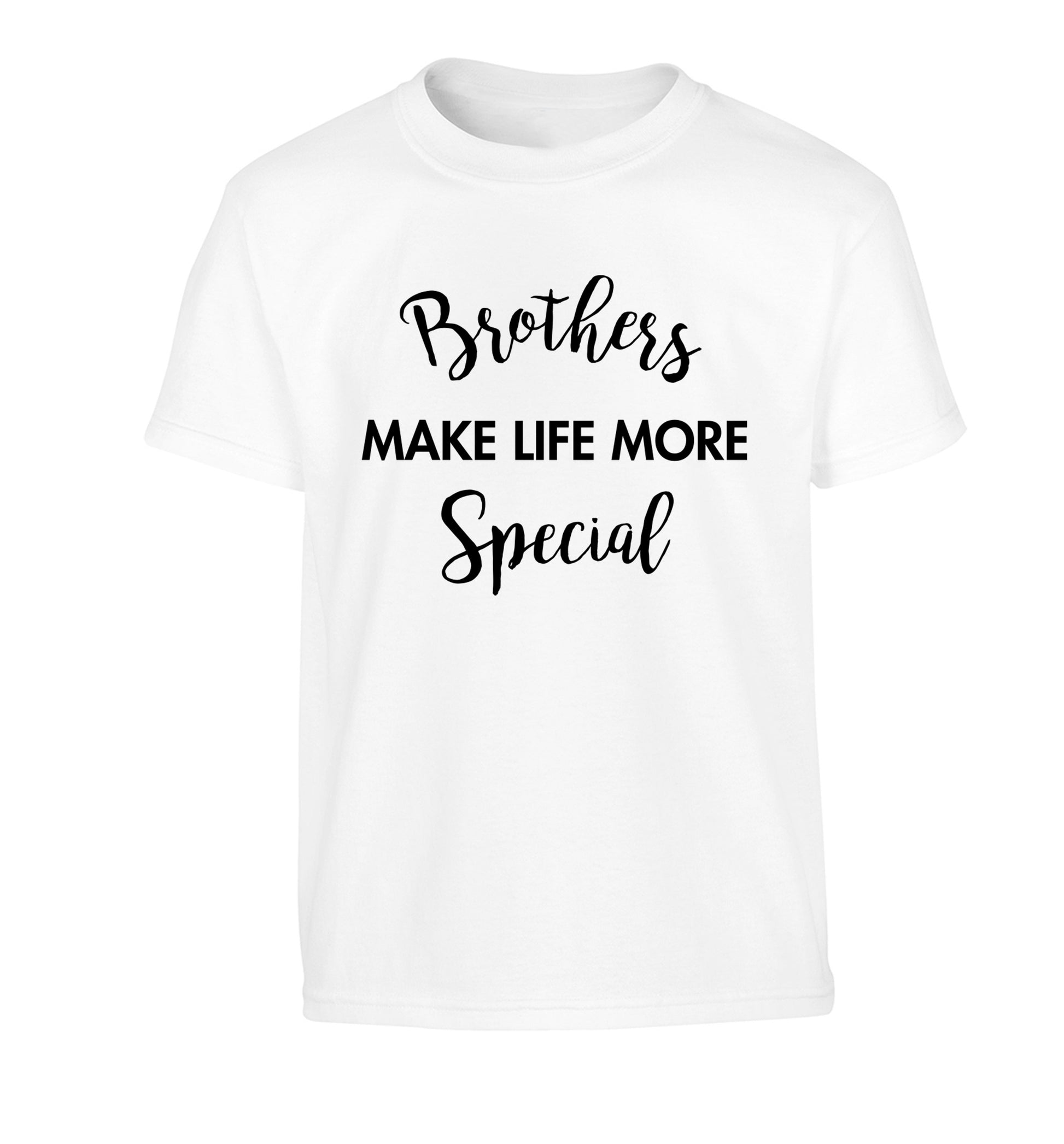 Brothers make life more special Children's white Tshirt 12-14 Years
