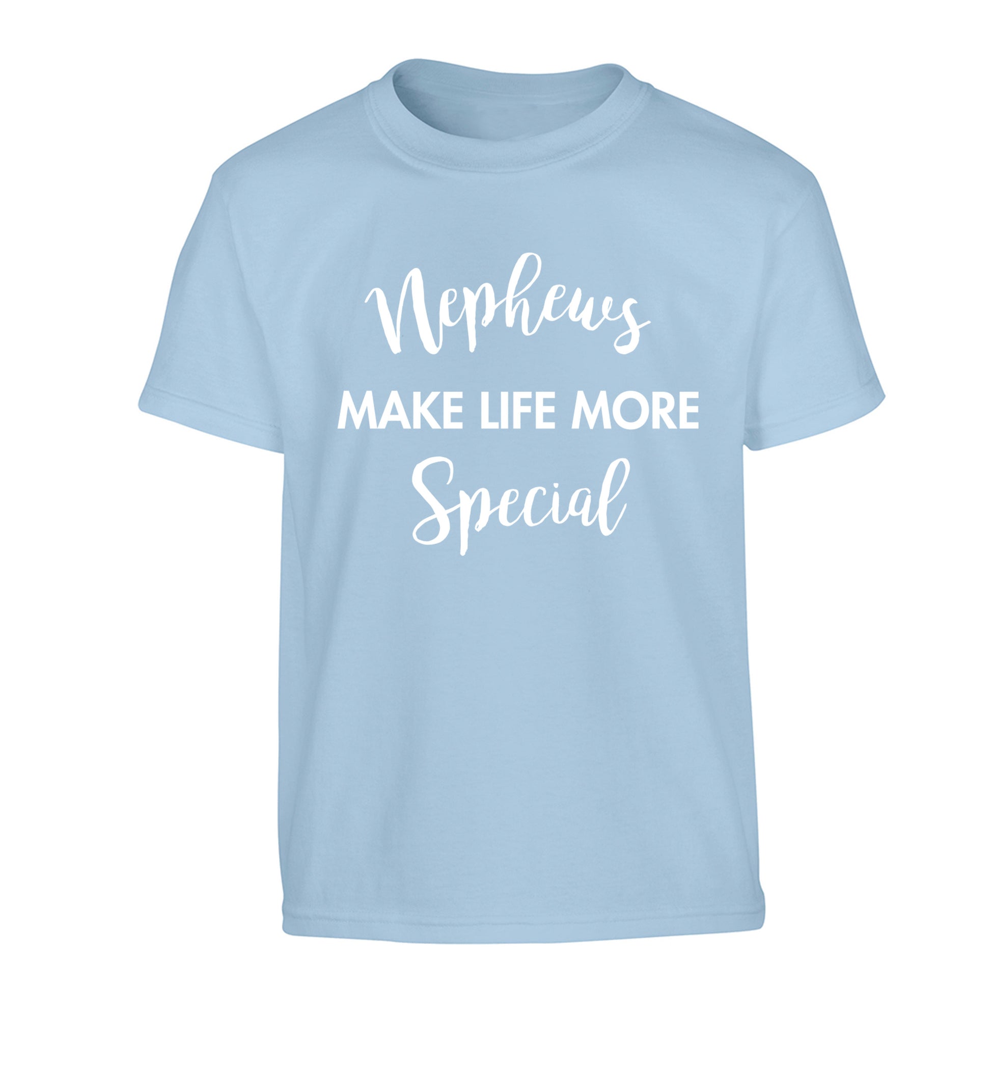 Nephews make life more special Children's light blue Tshirt 12-14 Years
