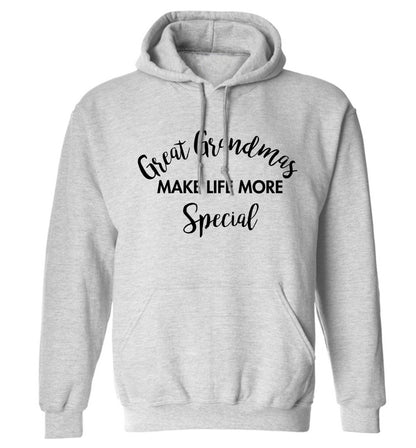 Great Grandmas make life more special adults unisex grey hoodie 2XL