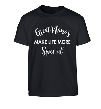 Great nanas make life more special Children's black Tshirt 12-14 Years