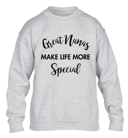 Great nanas make life more special children's grey sweater 12-14 Years