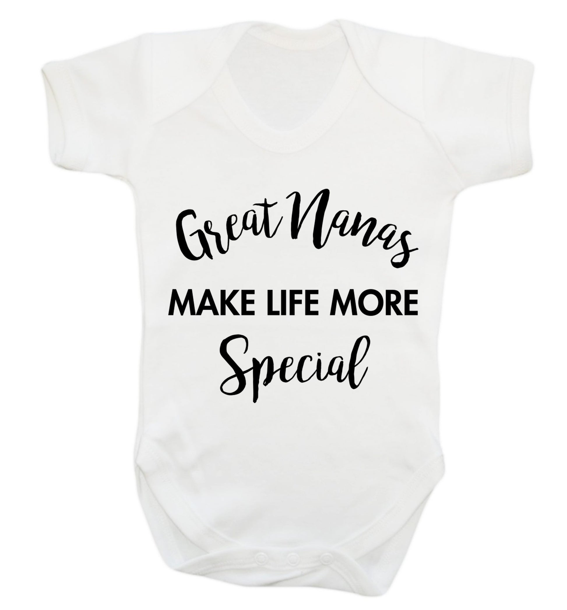 Great nanas make life more special Baby Vest white 18-24 months