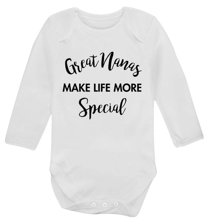 Great nanas make life more special Baby Vest long sleeved white 6-12 months