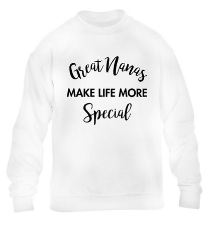 Great nanas make life more special children's white sweater 12-14 Years