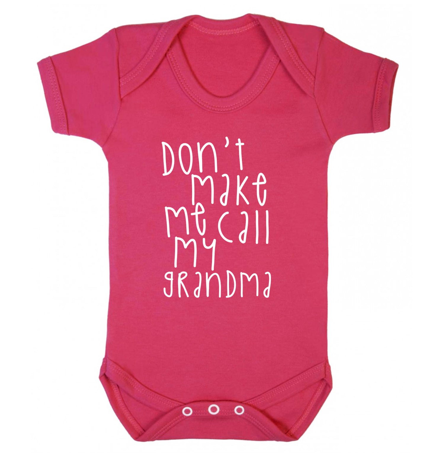 Don't make me call my grandma Baby Vest dark pink 18-24 months