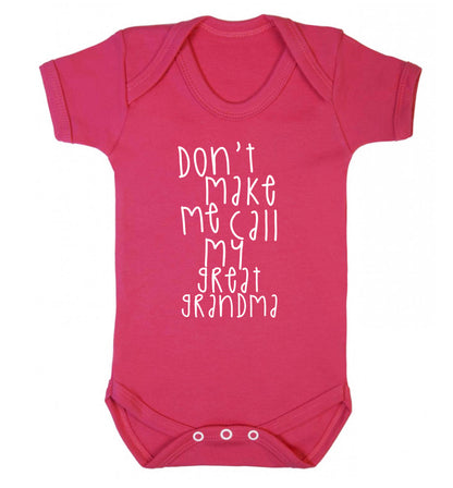 Don't make me call my great grandma Baby Vest dark pink 18-24 months